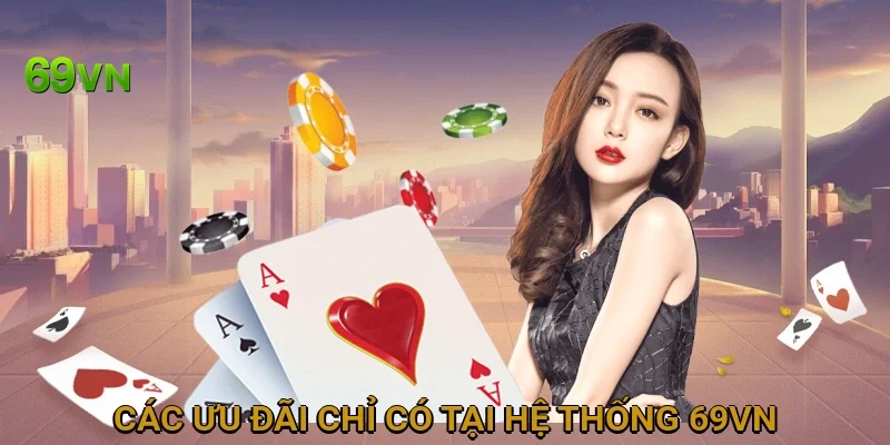 cac-uu-dai-chi-co-tai-he-thong-69vn
